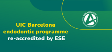 UIC Barcelona endodontic programme re-accredited by ESE